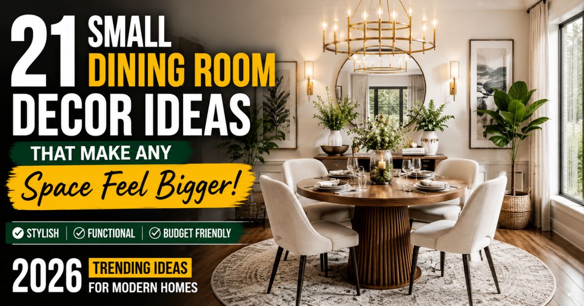 Small dining room decor ideas featuring a round dining table, statement chandelier, neutral color palette, natural light, and modern space-saving furniture in a stylish 2026 home design.